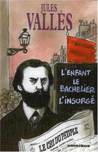 L'enfant ; Le Bachelier ; L'insurgé (Paperback)
