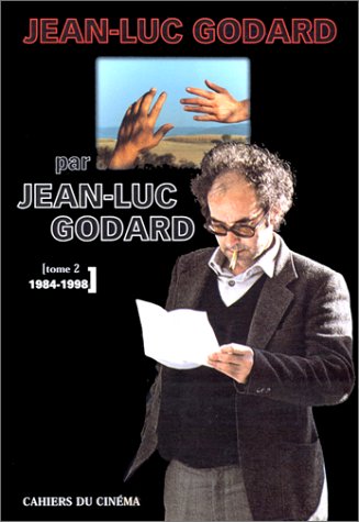 Jean-Luc Godard Par Jean-Luc Godard: Tome 2 (Paperback)
