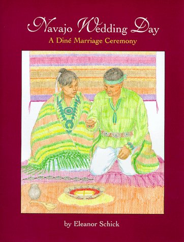 Navajo Wedding Day: A Dine Marriage Ceremony (Hardcover)