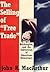 The Selling of Free Trade by John R. MacArthur