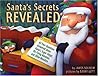 Santa's Secrets Revealed by James Solheim