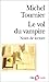 Le Vol du vampire: Notes littéraires