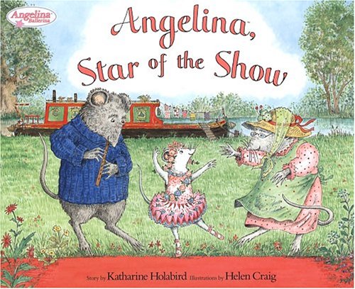 Angelina, Star of the Show (Hardcover)