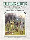 The Big Shots: Edwardian Shooting Parties