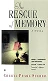The Rescue of Memory by Cheryl P. Sucher