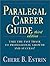 Paralegal Career Guide by Chere B. Estrin Paralegal Career Guide by Chere B. Estrin