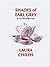 Shades of Earl Grey by Laura Childs