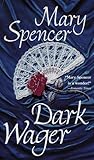 Dark Wager by Mary Spencer