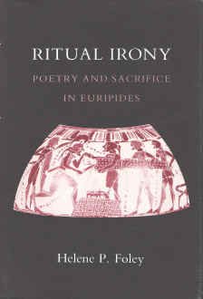 Ritual Irony: Poetry and Sacrifice in Euripides (Hardcover)