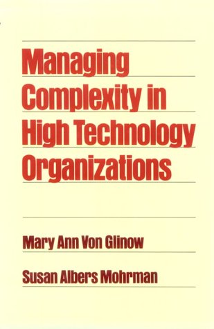 Managing Complexity in High Technology Organizations (Hardcover)