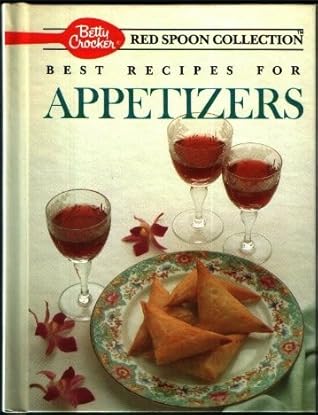 Betty Crocker S Best Recipes For Appetizers By Betty Crocker
