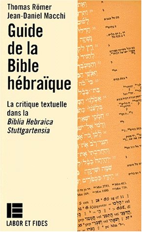 Guide de la Bible hébraïque: La critique textuelle dans la Biblia Hebraica Stuttgartensia (Paperback)