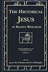 The Historical Jesus in Recent Research (Sources for Biblical and Theological Study) The Historical Jesus in Recent Research (Sources for Biblical and Theological Study)