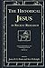 The Historical Jesus in Recent Research by James D.G. Dunn