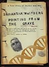 Pointing From The Grave: A True Story of Murder and DNA