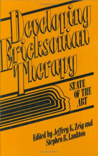 Developing Ericksonian Therapy: State Of The Art (Hardcover)