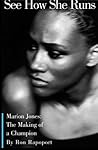 See How She Runs: Marion Jones and the Making Of a Champion