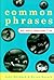 Common Phrases: And Where They Come From