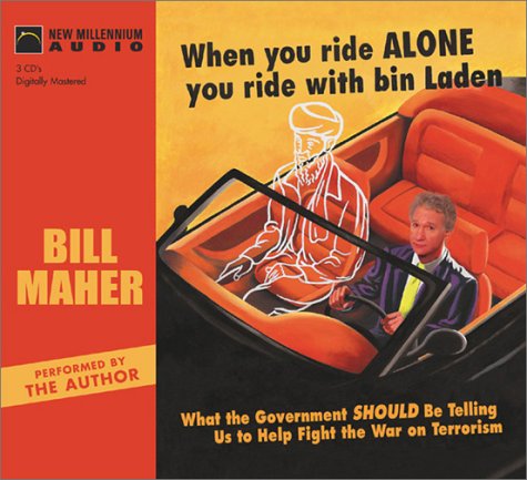 When You Ride Alone You Ride with Bin Laden: What the Government Should Be Telling Us to Help Fight the War on Terrorism