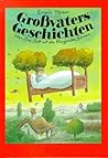 Großvaters Geschichten oder Das Bett mit den fliegenden Bäumen