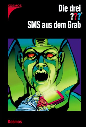 Die drei ???. SMS aus dem Grab (Die drei Fragezeichen, #126).