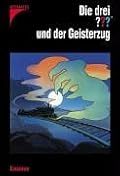 Die drei ??? und der Geisterzug (Die drei Fragezeichen, #121).