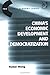 China's Economic Development and Democratization (The Chinese Trade and Industry Series)
