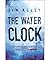 The Water Clock (Philip Dryden, #1)
