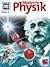 Moderne Physik (Was ist was...