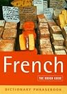 The Rough Guide to French Dictionary Phrasebook 2 (Rough Guides Phrase Books) The Rough Guide to French Dictionary Phrasebook 2 (Rough Guides Phrase Books)