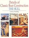 Details of Classic Boat Construction: The Hull