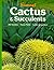 Cactus and Succulents