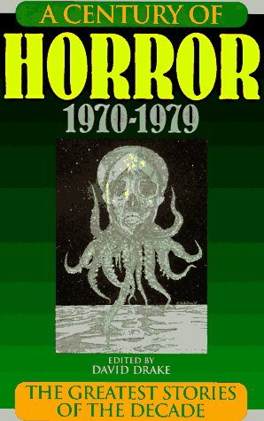 A Century of Horror 1970-1979: The Greatest Stories of the Decade (Hardcover)