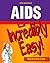 AIDS: An Incredibly Easy! Miniguide
