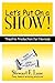 Let's Put On a Show!: Theat...
