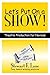 Let's Put On a Show! by Stewart F. Lane