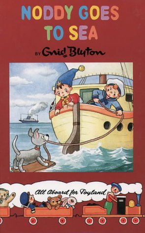 Noddy Goes to Sea (Noddy #18)