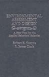 Environmental Assessment and Design: A New Tool for the Applied Behavioral Scientist