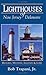 Lighthouses of New Jersey and Delaware: History, Mystery, Legends and Lore