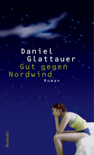 Gut gegen Nordwind (Gut gegen Nordwind, #1)