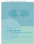 Ionospheres: Physics, Plasma Physics, and Chemistry