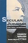 Secular Judaism: Faith, Values and Spirituality