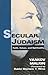 Secular Judaism: Faith, Values and Spirituality