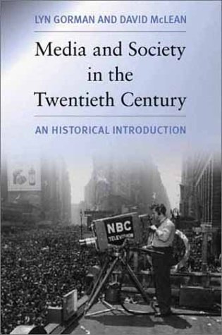 Media and Society in the Twentieth Century: A Historical Introduction (Paperback)
