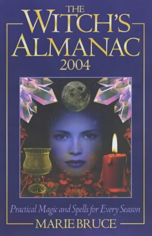 The Witch's Almanac 2004: Practical Magic and Spells for Every Season (Paperback)