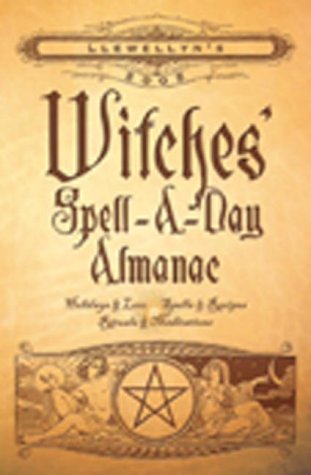 Llewellyn's  2005 Witches' Spell-A-Day Almanac (Paperback)