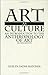 Art as Culture: An Introduction to the Anthropology of Art