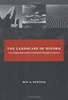 The Landscape of Reform: Civic Pragmatism And Environmental Thought in America