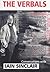 The Verbals by Iain Sinclair