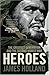 Heroes: The Greatest Generation and the Second World War